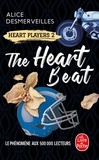 Alice Desmerveilles - Heart Players Tome 2 : The Heart Beat.