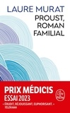 Laure Murat - Proust, roman familial.