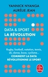 Aurélie Jean et Yannick Nyanga - Data & sport : La révolution - Comment la data révolutionne le sport.