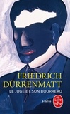 Friedrich Dürrenmatt - Le juge et son bourreau.