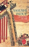 Yasushi Inoué - Le maître de thé.