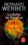 Bernard Werber - La Boîte de Pandore.