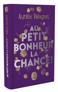 Aurélie Valognes - Au petit bonheur la chance.
