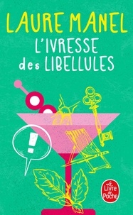 Laure Manel - L'Ivresse des libellules.