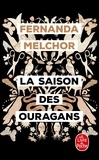 Fernanda Melchor - La saison des ouragans.