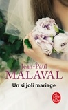 Jean-Paul Malaval - Un si joli mariage.