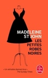 Madeleine St John - Les petites robes noires.