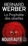 Bernard Werber - La Prophétie des abeilles.
