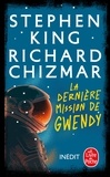 Stephen King et Richard Chizmar - La Dernière Mission de Gwendy.