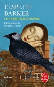 Elspeth Barker - Le Champ des soupirs.