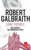 Robert Galbraith - Sang trouble.