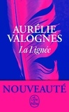Aurélie Valognes - La lignée.