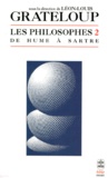 Léon-Louis Grateloup - Les philosophes - Tome 2, de Hume à Sartre.