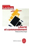 Emmanuel Levinas - Liberté et commandement.