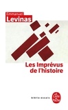 Emmanuel Levinas - Les imprévus de l'histoire.