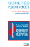 Laurent Aynès - Les Suretes, La Publicite Fonciere, 10eme Edition A Jour Au 31 Juillet 2000.