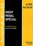 Jean Pradel et Michel Danti-Juan - Manuel de droit pénal spécial.