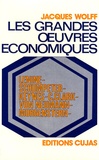 Jacques Wolff - Les grandes oeuvres économiques - Tome 4, Lénine, Schumpeter, Keynes, C. Clark, von Neumann, Morgenstern.