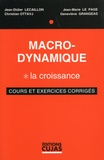 Jean-Didier Lecaillon et Jean-Marie Le Page - Macro-dynamique - Tome 1, La croissance.