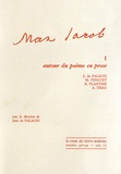 Jean de Palacio - Max Jacob - Tome 1,  Autour du poème en prose.