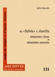 Léon Cellier - De "Sylvie" à Aurélia - Structure close et structure ouverte.