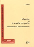 Paul Cooke - Mauriac et le mythe du poète - Une lecture du Mystère Frontenac.