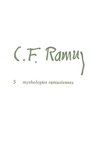 Jean-Louis Pierre - C.F. Ramuz - Tome 5, Mythologies ramuziennes.