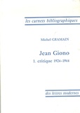 Michel Gramain - Jean Giono - Tome 1, Critique 1924-1944.