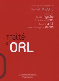 Daniel Brasnu - Traité d'ORL.