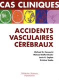 Michael G. Hennerici - Cas cliniques : accidents vasculaires cérébraux - Formes cliniques habituelles et inhabituelles.
