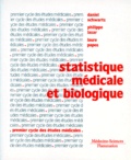 Daniel Schwartz et Philippe Lazar - Statistique Medicale Et Biologique. 5eme Edition.