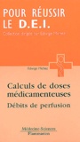 Edwige Michez - Calculs De Doses Medicamenteuses. Debits De Perfusion.