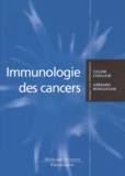 Armand Bensussan et Salem Chouaib - Immunologie Des Cancers.