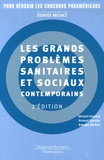 Gérard Léonard et Arnaud Garnier - Les grands problèmes sanitaires et sociaux contemporains.
