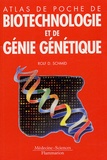Rolf-D Schmid - Atlas de poche de biotechnologie et de génie génétique ( parutions 10 juin 2005 ).