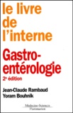 Yoram Bouhnik et Jean-Claude Rambaud - Gastro-entérologie. - 2ème édition.