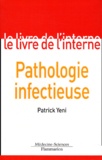 Patrick Yeni - Pathologie infectieuse - 3ème édition.