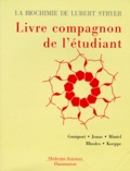 Richard Mintel et Richard Gumport - La Biochimie De Lubert Stryer. Le Livre Compagnon De L'Etudiant.