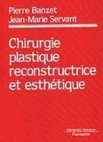 Pierre Banzet - Chirurgie plastique, reconstructrice et esthétique.
