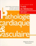 Patrice Cacoub et Jean-Pierre Bourdarias - PATHOLOGIE CARDIAQUE ET VASCULAIRE. - Hémostase et thrombose.