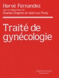 Hervé Fernandez - Traité de gynécologie.