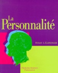 Susan-C Cloninger - La Personnalite. Description, Dynamique Et Developpement.