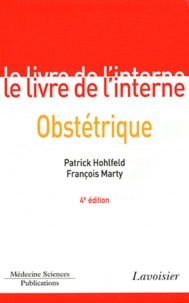 Patrick Hohlfeld et François Marty - Obstétrique.