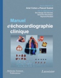 Ariel Cohen et Pascal Guéret - Manuel d'échocardiographie clinique - Avec lien pour vidéo en ligne.