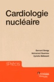 Bernard Songy et Mohamed Guernou - Cardiologie nucléaire.