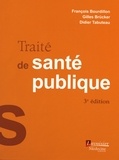 François Bourdillon et Gilles Brücker - Traité de santé publique.