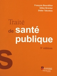 François Bourdillon et Gilles Brücker - Traité de santé publique.