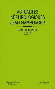 Philippe Lesavre et Tilman Drüeke - Actualités néphrologiques Jean Hamburger - Hôpital Necker.