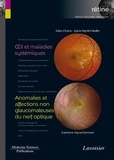 Gilles Chaine et Sylvia Nghiêm-Buffet - Rétine - Volume 5, Oeil et maladies systémiques ; Anomalies et affections non glaucomateuses du nerf optique.