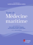 Brice Loddé et Dominique Jégaden - Traité de Médecine maritime.